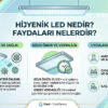 Hijyenik LED Nedir ve Faydaları Nelerdir?