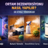 Ortam Dezenfeksiyonu Nasıl Yapılır? En Etkili Yöntemler